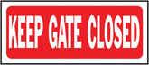 Hy-Ko 23008 Fence Sign, Rectangular, KEEP GATE CLOSED, White Legend, Red Background, Plastic